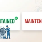 Maintained vs Maintenanced: Which Is Correct?