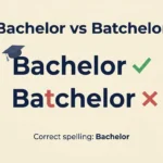 Bachelor vs Batchelor: Which Spelling Is Correct?