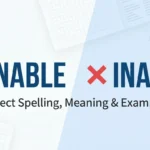 Enable vs Inable: Which Is Correct?