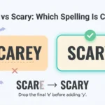 Scarey vs Scary: Which Spelling Is Correct?
