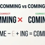 Comming vs Coming: Which Spelling Is Correct?
