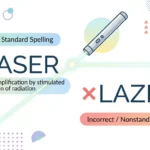 Laser vs. Lazer: Which Spelling Is Correct?