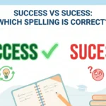 Success vs Sucess: Which Spelling Is Correct?