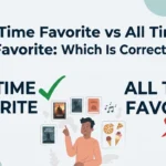 All-Time Favorite vs All Times Favorite: Which Is Correct?