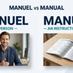 Manuel vs Manual: Meaning, Spelling, and Correct Usage.
