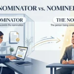 Nominator vs Nominee Differences: Meaning, Examples & Correct Usage.