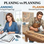 Planing vs Planning: Which Spelling Is Correct?